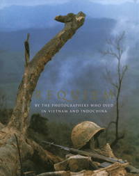 Requiem: By the Photographers Who Died in Vietnam and Indochina by Faas, Horst [Editor]; Page, Tim [Editor]; - 1997-10-07