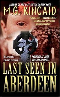 Last Seen in Aberdeen: A Sergent Mornay Mystery (Scottish Mystery Series)