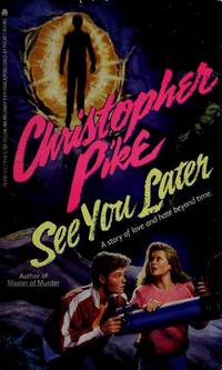 See You Later by Christopher Pike - 1990