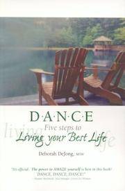 D.A.N.C.E.: Five Steps to Living Your Best Life by Deborah Dejong - 2004-02-01