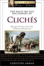 The Facts On File Dictionary Of ClichS