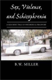 Sex, Violence, and Schizophrenia: A Gen-Xer's tale of psychosis & recovery