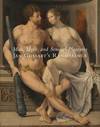 Man, Myth, and Sensual Pleasures: Jan Gossart's Renaissance. The Complete Works