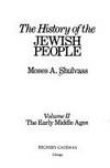 The History of the Jewish People, Vol. 2: The Early Middle Ages