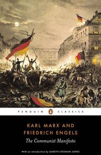 The Communist Manifesto by Marx, Karl, Engels, Friedrich