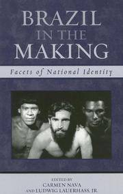 Brazil in the Making: Facets of National Identity (Latin American Silhouettes)