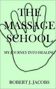 The Massage School: My Journey Into Healing
