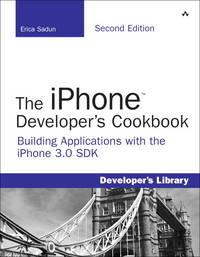 image of The iPhone Developer's Cookbook: Building Applications with the iPhone 3.0 SDK (2nd Edition)