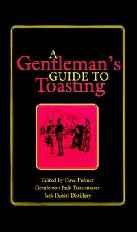 A Gentleman's Guide To Toasting