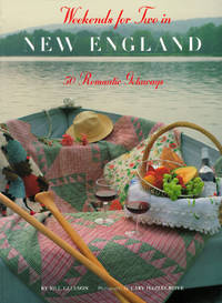 Weekends for Two in New England : 50 Romantic Getaways