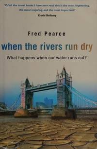 When the Rivers Run Dry (ISBN: 9781903919576)