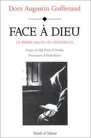 Face a Dieu : la priere selon un chartreux