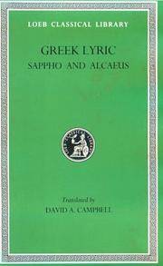 Greek Lyric, I, Sappho and Alcaeus by Campbell, David A