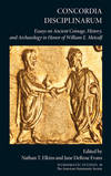 Concordia Disciplanarum: Essays on Ancient Coinage, History, and Archaelogy in Honor of William E. Metcalf Numismatic Studies 38