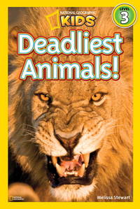 National Geographic Readers: Deadliest Animals