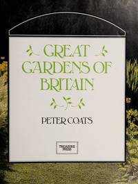 Great Gardens of Britain by Coats, Peter