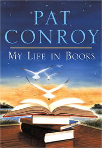 My Reading Life de Conroy, Pat