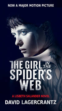 The Girl in the Spider&#039;s Web (Movie Tie-In) (Millennium Series) by Lagercrantz, David