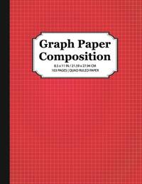 Graph Paper Composition Notebook: Quad Ruled 5x5 Grid Paper for Math and Science Students (8.5 x 11)