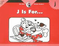 J Is For..., Itty Bitty Phonics Reader (Itty-bitty Phonics Readers)