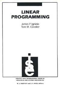 Linear Programming (Prentice Hall International Series in Industrial and Systems Engineering)