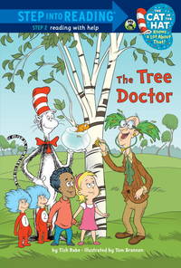 The Tree Doctor (Dr. Seuss/Cat in the Hat) (Step into Reading)