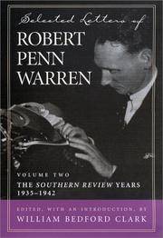 image of Selected Letters of Robert Penn Warren Vol. 2 : The Southern Review Years, 1935-1942