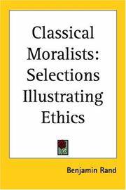 image of Classical Moralists: Selections Illustrating Ethics