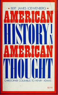 American History in American Thought de B.j.lowenberg - 1973-10-15