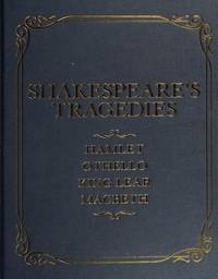Shakespeareâs Tragedies: Macbeth, Othello, King Lear and Hamlet: Slip-case Edition