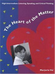 The Heart of the Matter: High-Intermediate Listening, Speaking, and Critical Thinking