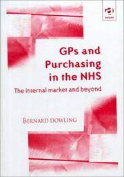 GPs and purchasing in the NHS; the internal market and beyond.
