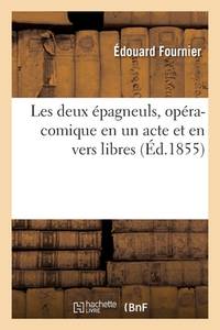 Les deux épagneuls, opéra-comique en un acte et en vers libres (French Edition)