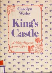 King's Castle: A Novel of Romantic Suspense (A Walker Romantic Suspense Story)