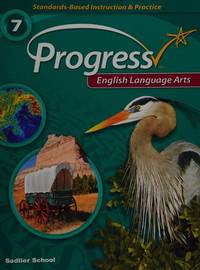 Common Core Progress English Language Arts Grade 7 by Sadlier - 2014