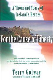 image of For the Cause of Liberty: A Thousand Years of Irelands Heroes