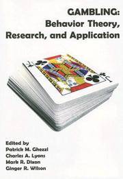 Gambling: Behavior Theory, Research, and Application