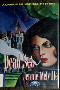 Dead Set: A Charmian Daniels Mystery (Charmian Daniels Mysteries)