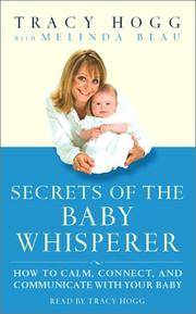 image of Secrets of the Baby Whisperer: How to Calm, Connect, and Communicate with Your Baby