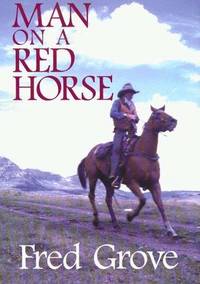 Man on a Red Horse: A Western Story