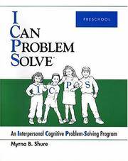 I Can Problem Solve : An Interpersonal Cognitive Problem-Solving Program : Preschool by Shure, Myrna B