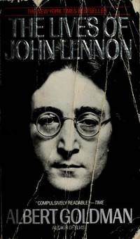 Lives of John Lennon, The by Albert Goldman - 1989-06-01