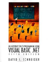 An Introduction to Programming Using Visual Basic .Net