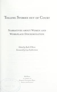 Telling Stories Out of Court: Narratives about Women and Workplace Discrimination