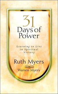 Thirty-One Days of Power: Learning to Live in Spiritual Victory (31 Days Series)