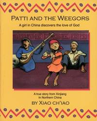 Patti And the Weegors: A girl in China discovers the love of God (Colour Books) [Paperback] Ciao,...