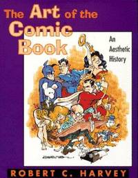 The Art of the Comic Book : An Aesthetic History