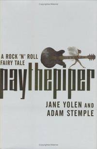 Pay the Piper: A Rock 'n' Roll Fairy Tale