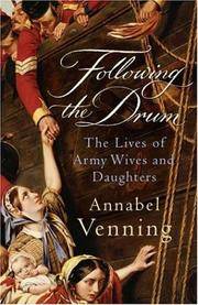 FOLLOWING THE DRUM: The Lives of Army Wives and Daughters Past and Present.