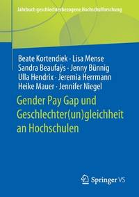 Der Gender Pay Gap an Universitäten: Studie Im Rahmen Des Gender-reports Über...